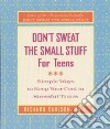 Don't Sweat the Small Stuff for Teens libro str