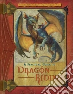 A Practical Guide to Dragon Riding