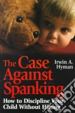 The Case Against Spanking