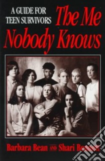The Me Nobody Knows libro in lingua di Bean Barbara, Bennett Shari
