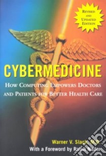 Cybermedicine libro in lingua di Slack Warner V., Nader Ralph (FRW)