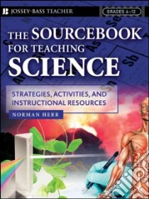 The Sourcebook for Teaching Science libro in lingua di Herr Norman