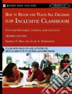How to Reach And Teach All Children in the Inclusive Classroom