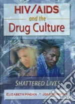 HIV/Aids And the Drug Culture