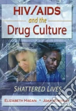 HIV/Aids And the Drug Culture