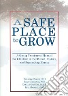 A Safe Place to Grow libro str