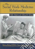 The Social Work-Medicine Relationship 100 Years at Mount Sinai