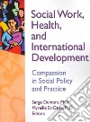Social Work, Health, and International Development libro str