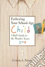 Fathering Your School-Age Child