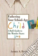Fathering Your School-Age Child