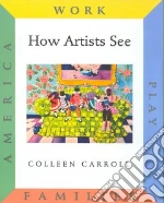 How Artists See Set II