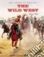 The Wild West