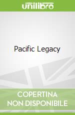 Pacific Legacy