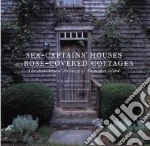Sea-Captains' Houses and Rose-Covered Cottages