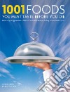 1001 Foods You Must Eat Before You Die libro str