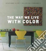 The Way We Live with Color