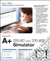 Comptia A+ 220-801 and 220-802 Simulator libro str