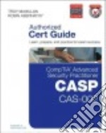 Comptia Advanced Security Practitioner Casp Cas-002 Authorized Cert Guide