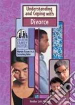 Understanding and Coping With Divorce