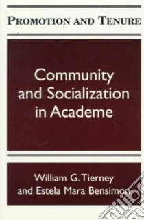 Promotion and Tenure libro in lingua di Tierney William G., Bensimon Estele Mara