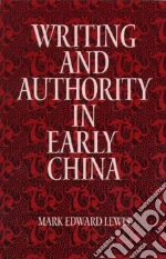 Writing and Authority in Early China
