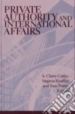 Private Authority and International Affairs