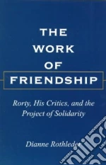 The Work of Friendship