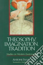 Theosophy, Imagination, Tradition