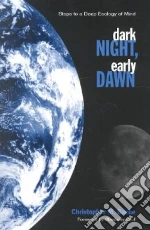 Dark Night, Early Dawn
