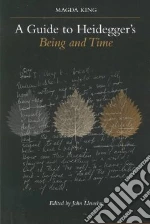 A Guide to Heidegger's Being and Time