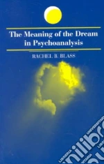 The Meaning of the Dream in Psychoanalysis