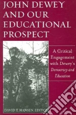 John Dewey And Our Educational Prospect