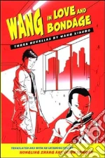 Wang in Love and Bondage