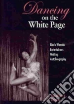 Dancing on the White Page
