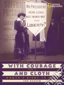 With Courage and Cloth libro in lingua di Bausum Ann