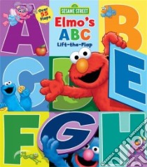 Elmo's ABC libro in lingua di Froeb Lori C., Brannon Tom (ILT)