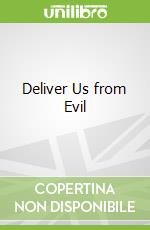 Deliver Us from Evil