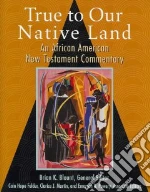 True to Our Native Land