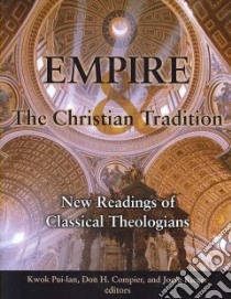 Empire and the Christian Tradition libro in lingua di Kwok Pui-Lan (EDT), Compier Don H. (EDT), Rieger Joerg (EDT)