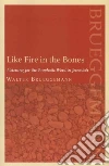 Like Fire in the Bones libro str