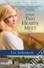 Where Two Hearts Meet