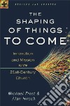 The Shaping of Things to Come libro str
