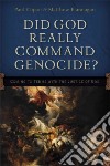 Did God Really Command Genocide? libro str