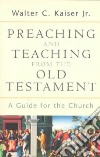 Preaching and Teaching from the Old Testament libro str