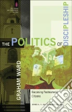 The Politics of Discipleship