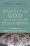 The Majesty of God in the Old Testament libro str