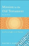 Mission in the Old Testament libro str