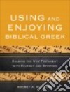 Using and Enjoying Biblical Greek libro str