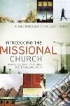 Introducing the Missional Church libro str
