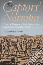 The Captors' Narrative